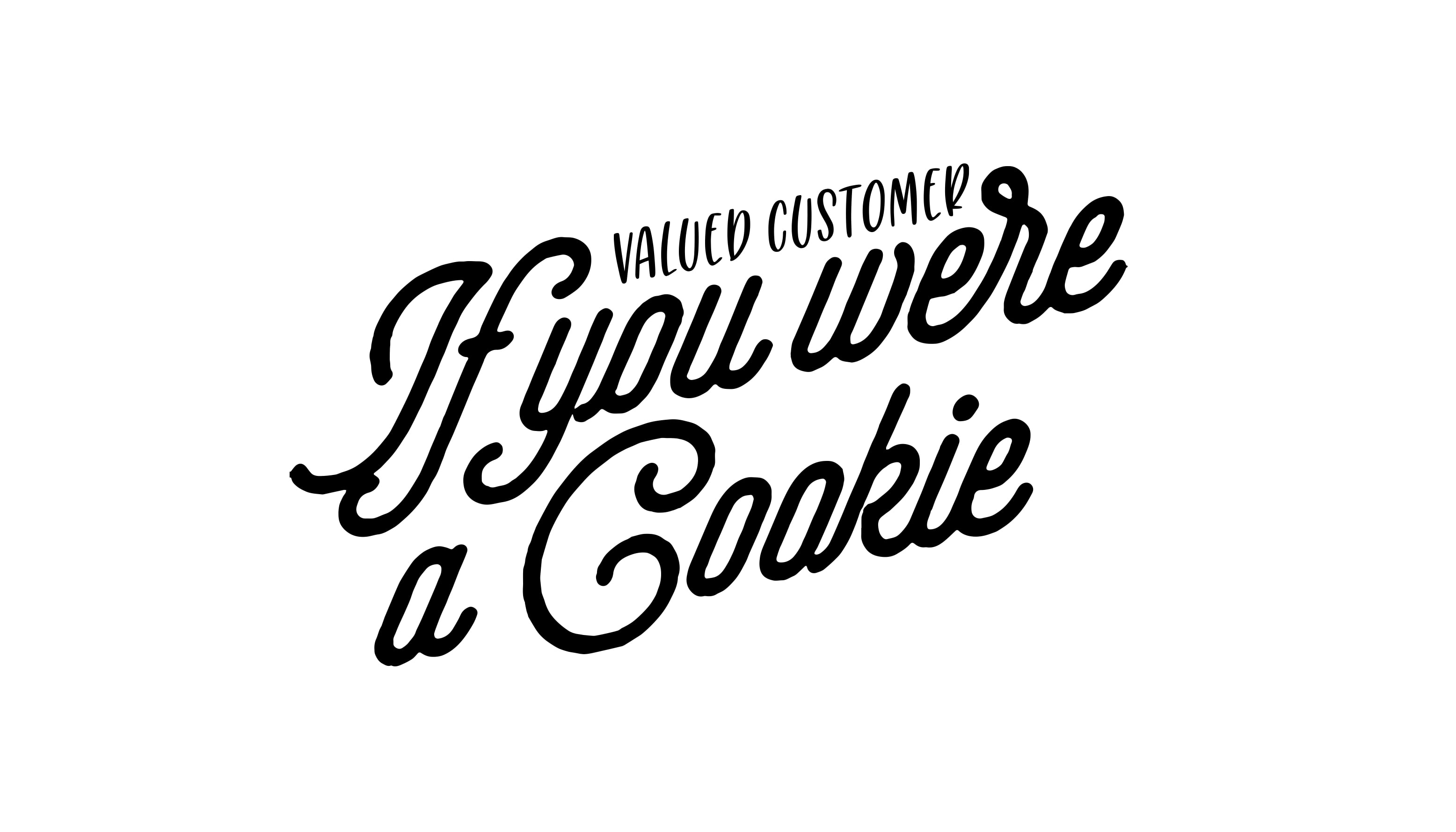 If You Were a Cookie — Lettering